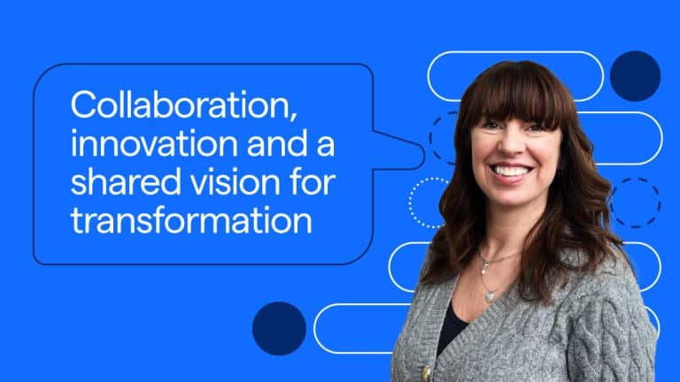 Collaboration, innovation and a shared vision for transformation - Perago
